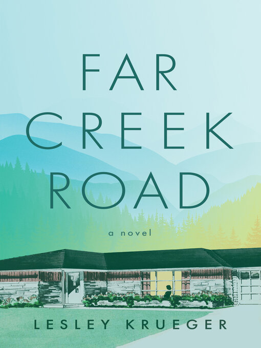 Title details for Far Creek Road by Lesley Krueger - Available